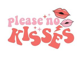 Please No Kisses Funny Valentine's Quote vector