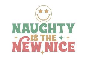 Naughty Is the new nice vector