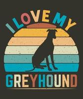I love my greyhound dog retro vintage tshirt vector