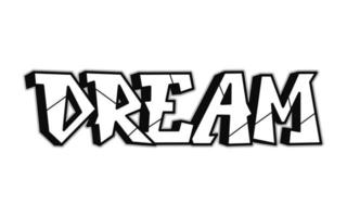 Dream word trippy psychedelic graffiti style letters.Vector hand drawn doodle cartoon logo Dream illustration. Funny cool trippy letters, fashion, graffiti style print for t-shirt, poster concept vector