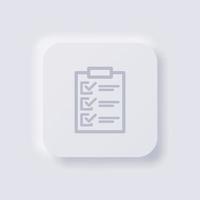 Checklist form icon, White Neumorphism soft UI Design for Web design, Application UI and more, Button, Vector. vector
