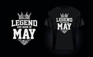 Legend are born in May - Trendy texture grunge effect t-shirt design for t-shirt printing, clothing fashion, Poster, Wall art. Vector illustration art for t-shirt. Free Vector