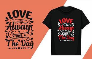 tipografía de amor diseño de letras tipografía de amor diseño de camiseta tipografía de san valentín camiseta vector