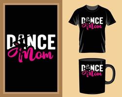 Dance mom Mother's Day t shirt and mug design vector