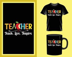 Teach love inspire Teacher t shirt and mug design vector for print item, teacher quotes vector, teacher typography