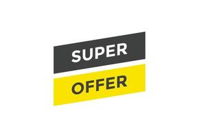 Super offer button web banner templates. Vector Illustration