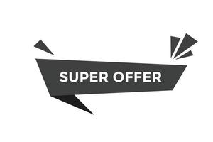 Super offer button web banner templates. Vector Illustration