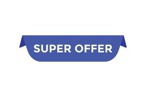 Super offer button web banner templates. Vector Illustration