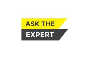 Ask the expert button web banner templates. Vector Illustration