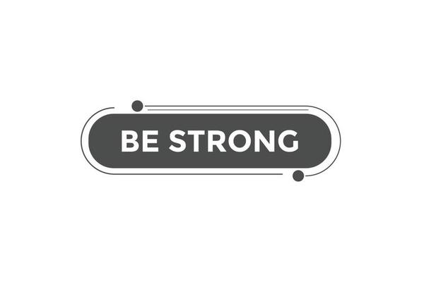 Be strong button web banner templates. Vector Illustration