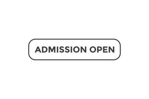 Admission open button web banner templates. Vector Illustration