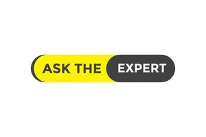 Ask the expert button web banner templates. Vector Illustration