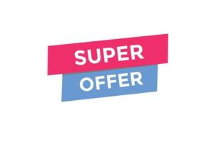 Super offer button web banner templates. Vector Illustration