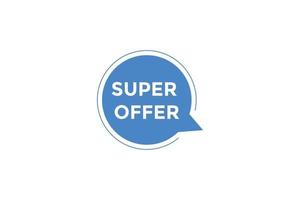 Super offer button web banner templates. Vector Illustration