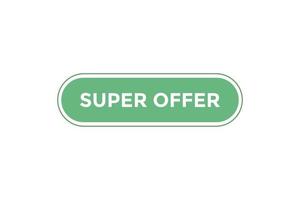 Super offer button web banner templates. Vector Illustration