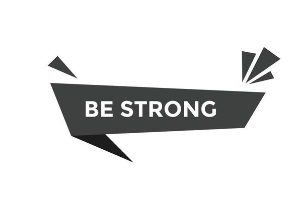 Be strong button web banner templates. Vector Illustration