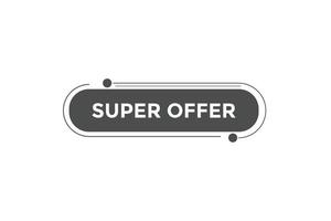 Super offer button web banner templates. Vector Illustration