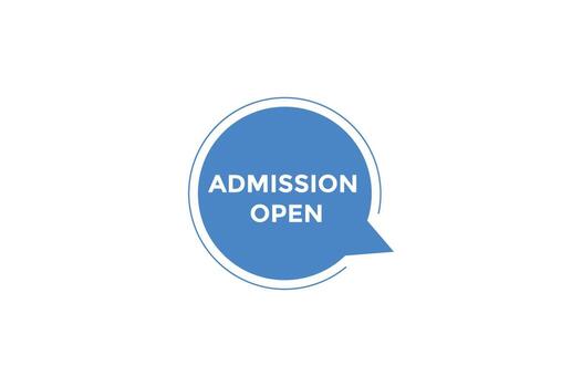 Admission open button web banner templates. Vector Illustration