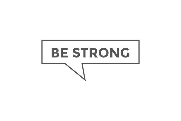 Be strong button web banner templates. Vector Illustration