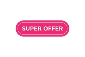 Super offer button web banner templates. Vector Illustration