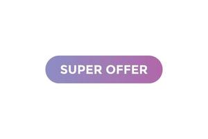 Super offer button web banner templates. Vector Illustration