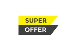 Super offer button web banner templates. Vector Illustration