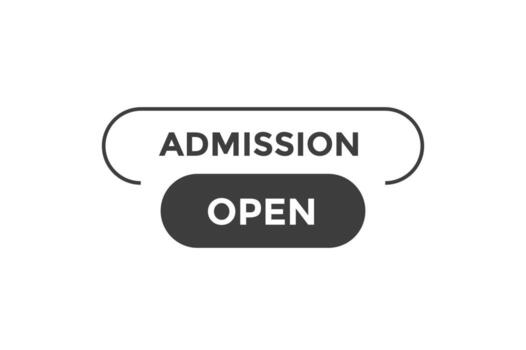 Admission open button web banner templates. Vector Illustration