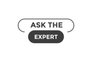 Ask the expert button web banner templates. Vector Illustration