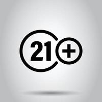 Twenty one plus icon in flat style. 21 vector illustration on white isolated background. Censored business concept.