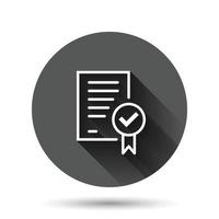 Approved document icon in flat style. Authorize vector illustration on black round background with long shadow effect. Agreement check mark circle button business concept.