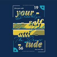 yourself attitude text frame abstarct graphic vector t shirt print