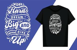 Lettering T Shirt Design free, Motivational Saying T Shirt Design, Typography T Shirt Design vector
