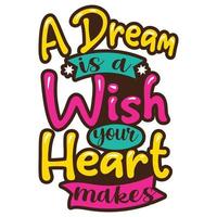 un sueño es un deseo que tu corazón haga citas tipográficas svg diseño vectorial vector
