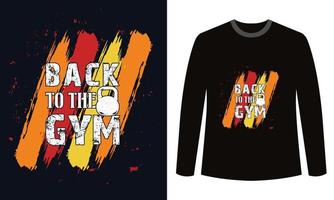 Gym Fitness t-shirts Design Back To The Gym vector