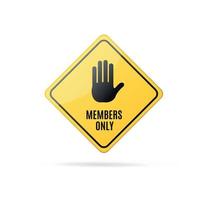 Realistic Detailed 3d Members Only Yellow Sign. Vector