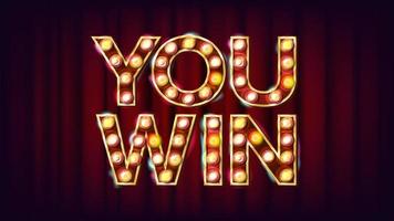 You Win Banner Vector. Casino Vintage Golden Illuminated Neon Light. For Web Game, Mobile Game Design. Retro Illustration vector