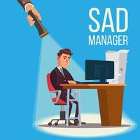 Sad Manager, Businessman Vector. Sitting At The Workplace. Falling Concept. Failure, Financial Debt. Flashlight And Hand. Flat Illustration vector