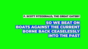 The Great Gatsby Quote on Green Screen. Past And Future Quotes. video