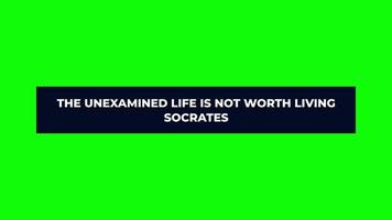 la vida no examinada no vale la pena ser vivida por socrates. cita de Sócrates sobre fondo verde. video