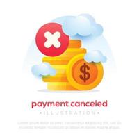 Payment canceled illustration vector