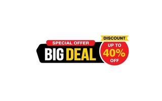 40 Percent BIG DEAL offer, clearance, promotion banner layout with sticker style. vector