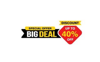 40 Percent BIG DEAL offer, clearance, promotion banner layout with sticker style. vector