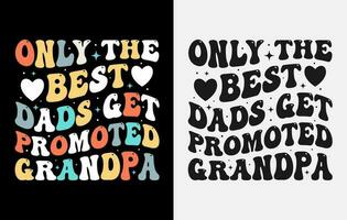 diseño de camiseta del día del padre, camiseta feliz del día del padre, camisetas de papá, camiseta de tipografía, vector