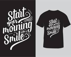 comience su mañana con una sonrisa, tipografía, diseño de camiseta, descarga profesional vector