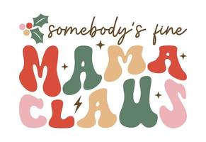 Mama Claus, Christmas Quote vector