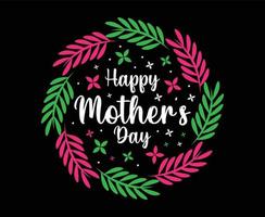 Happy Mother's Day illustration Vector T-shirt Design