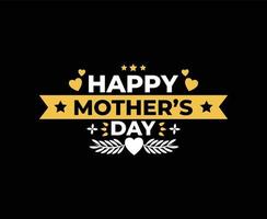 Happy Mother's Day Typography Vector T-shirt Design