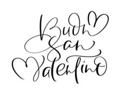 feliz día de san valentín en italiano buonsan valentino. texto de letras de caligrafía vectorial negra con corazón. diseño de cita de amor de vacaciones para tarjeta de felicitación de San Valentín, cartel de frase vector