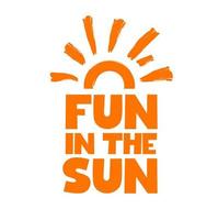 Fun in the Sun Vector. Summer T-shirt Design Template. Sun Vector Design. Fun T-shirt Design Template. Sun Banner Design. Hot Summer Vector layout.