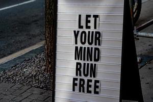 let your mind run free sign photo